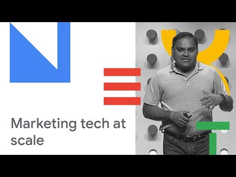 Build Top Notch Marketing Technology at Scale (Cloud Next '18)