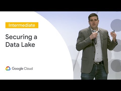 Building and Securing a Data Lake on Google Cloud Platform (Cloud Next '19)