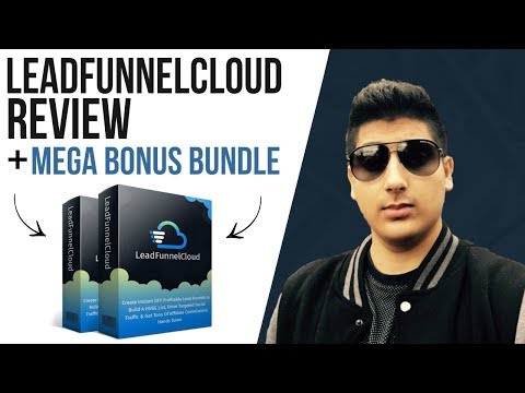 LeadFunnelCloud Review - ✋STOP✋ Don't Buy Without My SUPER Bonuses!