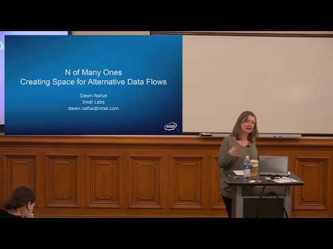 N of Many Ones: Creating Space for Alternative Data Flows (Dawn Nafus)
