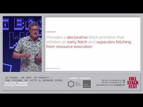 To push, or not to push?! - The future of HTTP/2 server push - Patrick Hamann