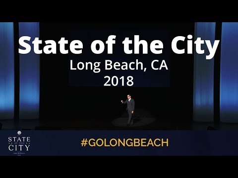 2018 Long Beach State of the City Address