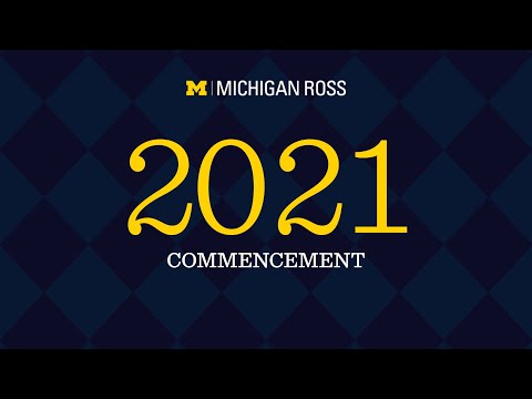 2021 Michigan Ross Commencement