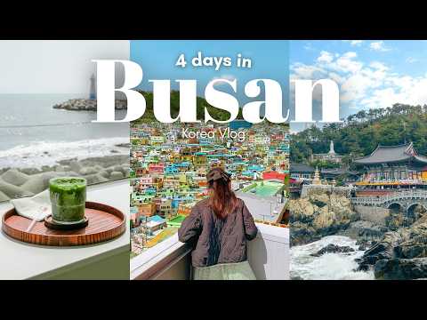 4 days in Busan| Gamcheon cultural village, cafes, Sky capsule, Yonggungsa Temple, Korea Vlog