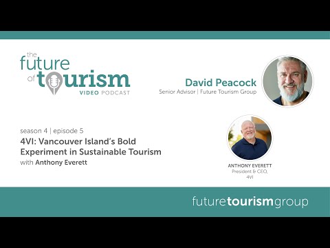 4VI: Vancouver Island’s Bold Experiment in Sustainable Tourism