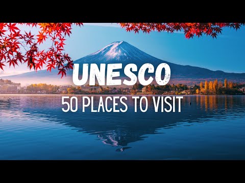 50 UNESCO World Heritage Tourism Sites You Must Visit - Travel Video