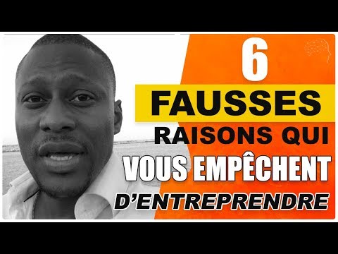 6 FAUSSES raisons qui vous empêchent de lancer un business sans risque