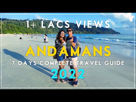 7 days Complete Travel Guide to the Andaman Islands 2022 |  Port Blair, Havelock and Neil Island