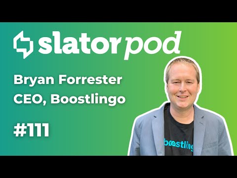 #111 Boostlingo CEO Bryan Forrester on Fundraising, M&A, Scaling Interpreting Technology