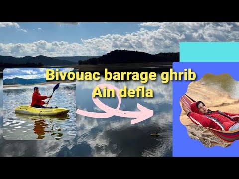 #bivouac au Barrage ghrib Ain defla  #kayak #tourism in #Algeria