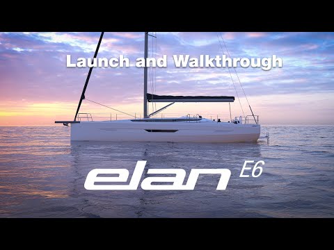 [Elan Yachts] Elan E6 World Premiere Launch Event and Walkthrough