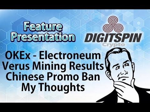 $ETN #Electroneum OKEx - #Veruscoin Mining - Chinese Ban - Unbanked Rush