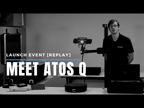 [Live Event Replay] Meet ATOS Q - The Next Generation of Accurate & Portable 3D Scanners