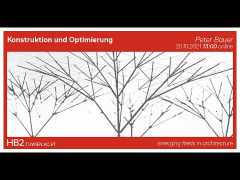 [Materials and Technologies] Konstruktion und Optimierung | Peter Bauer (ITI, werkraum wien)