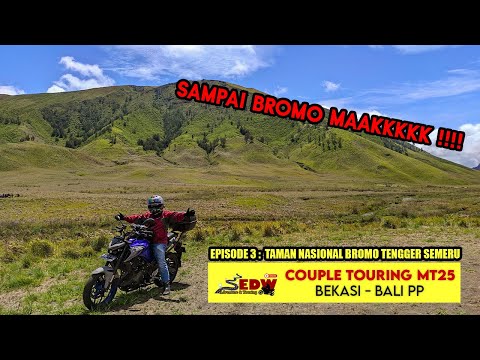 [RIDING] EPS 3 : COUPLE TOURING MT25 BEKASI - BALI : NAIK MOTOR KE BROMO