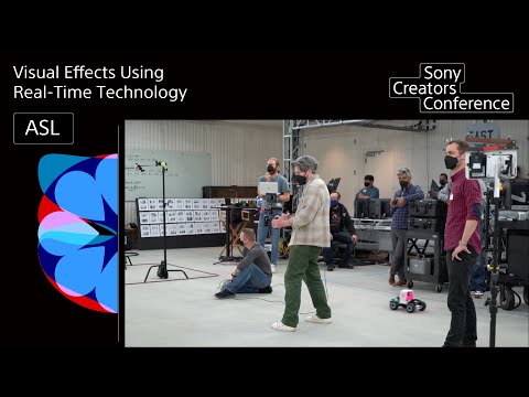 [SCC] Visual Effects Using Real-Time Technology (with American Sign Language) | Sony Official