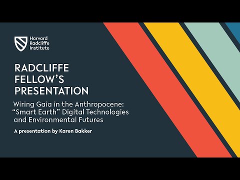 “Smart Earth” Digital Technologies and Environmental Futures | Karen Bakker