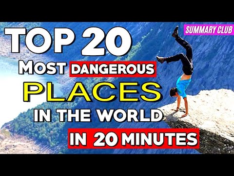«Summary» Top 20 Most Dangerous Places in the World for Travel and Tourism in 20 Minutes