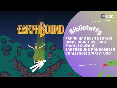 [VOD]-[Earthbound]-Frank has been bested! | Earthbound Randomizer Challenge!