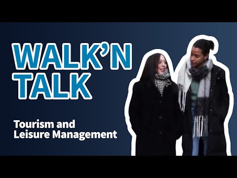  Walk'n Talk: Behind the scenes of Tourism and Leisure Management 