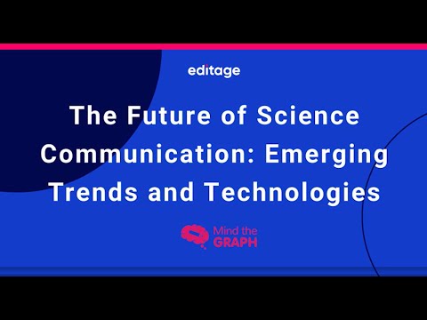[WEBINAR] The Future of Science Communication  Emerging Trends and Technologies