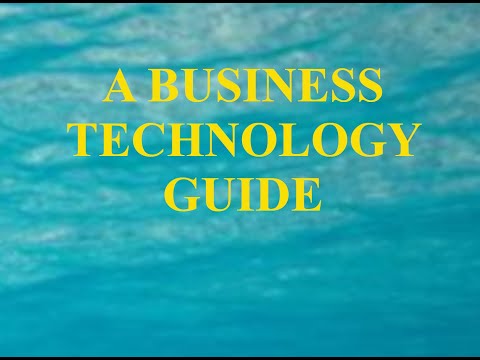 A BUSINESS TECHNOLOGY GUIDE