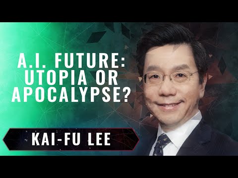 A.I. Future: Utopia or Apocalypse? Ten Visions For Our Future | Kai-Fu Lee