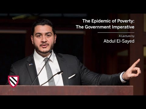 Abdul El-Sayed | The Epidemic of Poverty: The Government Imperative || Radcliffe Institute