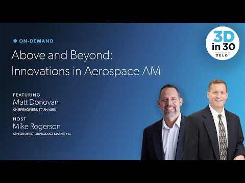 Above and Beyond, Innovations in Aerospace AM