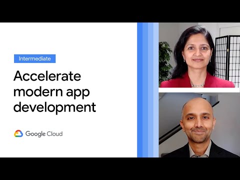 Accelerate app development and delivery: The modern way
