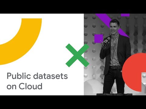 Access and Analyze Large-scale Public Datasets on Google Cloud (Cloud Next '18)
