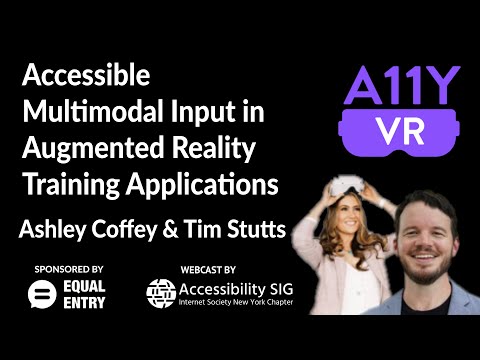 Accessible Multimodal Input in Augmented Reality Training Applications - Ashley Coffey + Tim Stutts