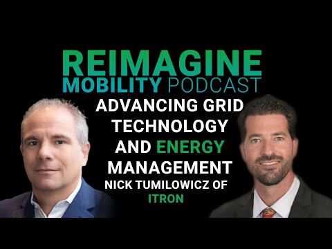 Advancing Grid Technology and Energy Management w/ Nick Tumilowicz | Reimagine Mobility