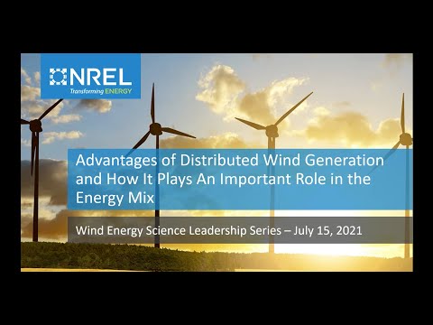 Advantages of Distributed Wind Generation and How It Plays an Important Role in the Energy Mix