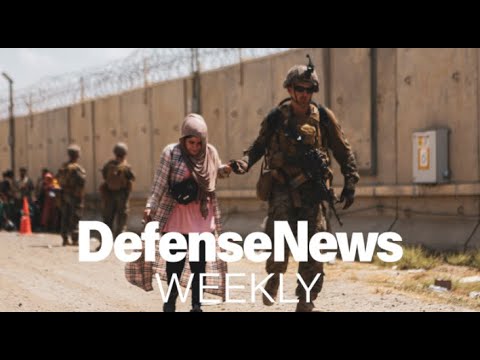 Aftermath of the fall of Kabul | Defense News Weekly Full Episode, 8.28.21