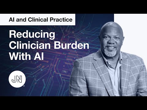 AI and Clinical Practice—the Potential to Reduce Clinician Burden and Streamline Health Systems