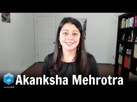 Akanksha Mehrotra, Dell Technologies | Dell Technologies World 2021