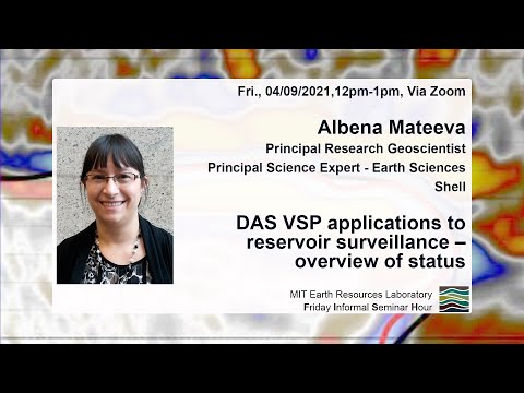 Albeena Mateeva: DAS VSP applications to reservoir surveillance – overview of status