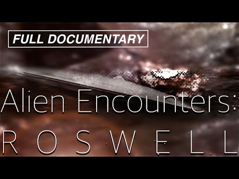 Alien Encounters Roswell (2018) UAP, UFO, Government Space program