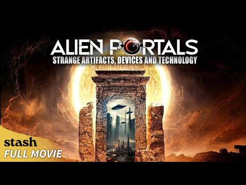 Alien Portals: Strange Artifacts, Devices and Technology | Documentary | Full Movie | Alien Evidence
