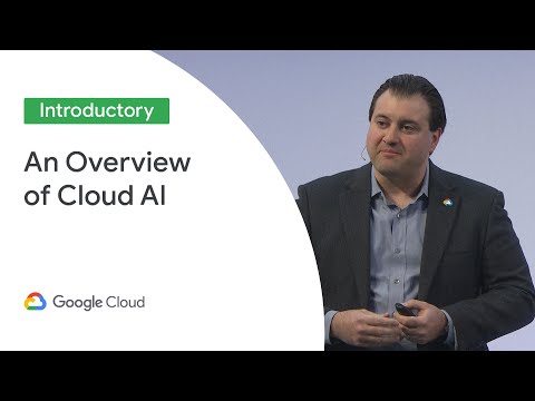 An Overview of Cloud AI (Cloud Next ‘19 UK)