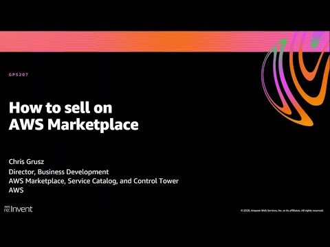 AWS re:Invent 2020: How to sell on AWS Marketplace