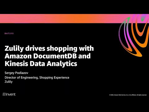 AWS re:Invent 2020: Zulily drives shopping with Amazon DocumentDB and Kinesis Data Analytics