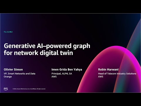 AWS re:Invent 2024 - Generative AI–powered graph for network digital twin (TLC202)