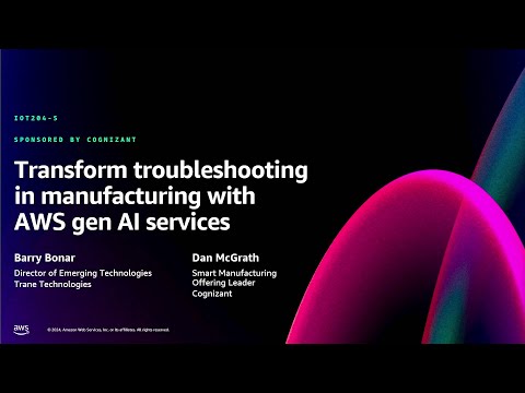 AWS re:Invent 2024 - Transform troubleshooting in manufacturing with AWS gen AI services (IOT204)