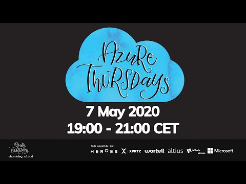 Azure Thursday - 7 May 2020