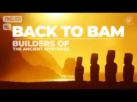 BACK 2 BAM BUILDERS OF THE ANCIENT MYSTERIES  - Full movie 4K documentary (Civilization, History)