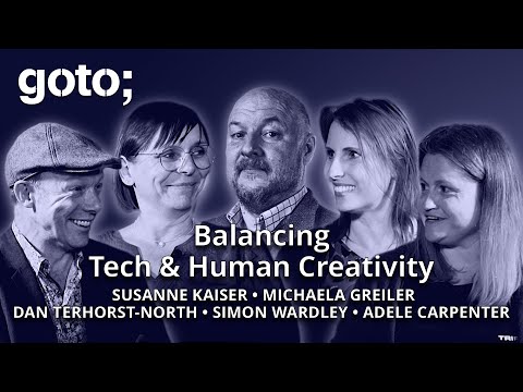 Balancing Tech & Human Creativity • Kaiser, Greiler, Carpenter, Terhorst-North & Wardley • GOTO 2024