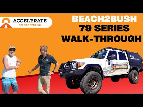 Beach2Bush 79 Series Walk-Through