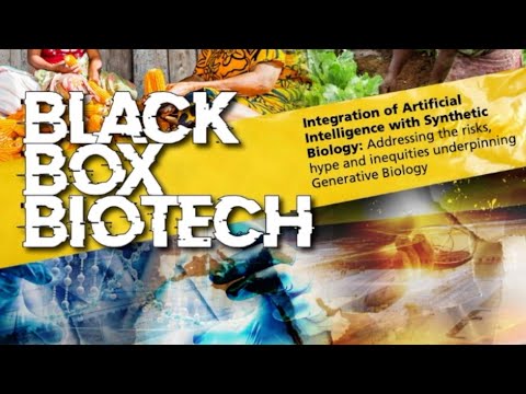 Big Digital Tech Moves Into Synthetic Biology: The Generative AI Rush/Black Box Biotech - Pt 1/2